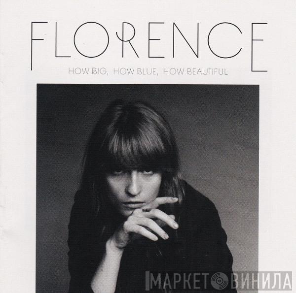  Florence And The Machine  - How Big, How Blue, How Beautiful