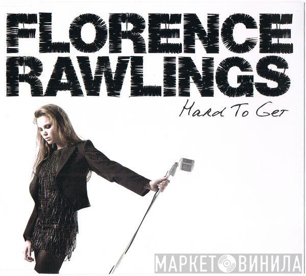 Florence Rawlings - Hard To Get