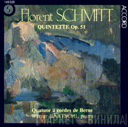 Florent Schmitt, Berner Streichquartett, Werner Bärtschi - Quintette Op. 51