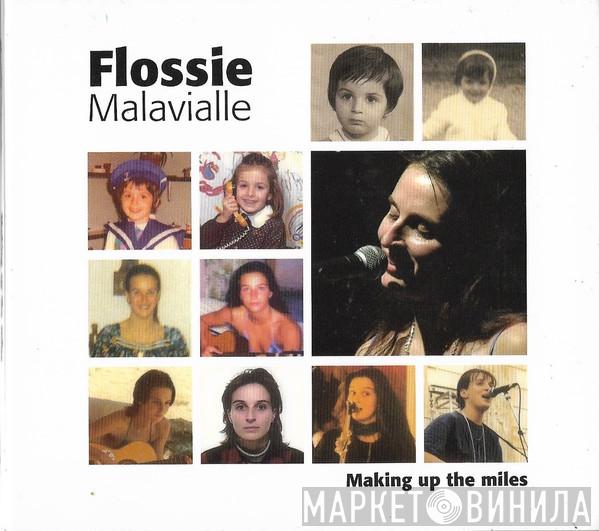 Flossie Malavialle - Making Up The Miles