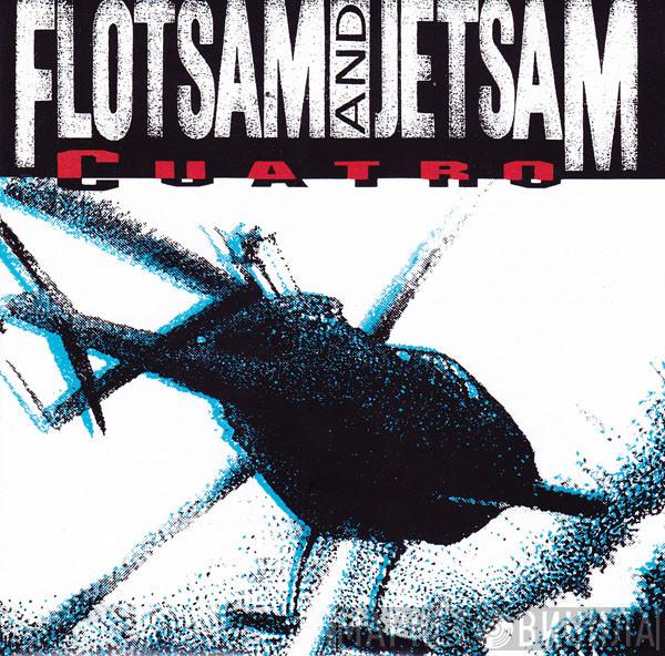  Flotsam And Jetsam  - Cuatro