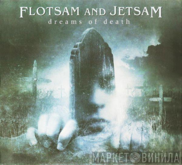  Flotsam And Jetsam  - Dreams Of Death
