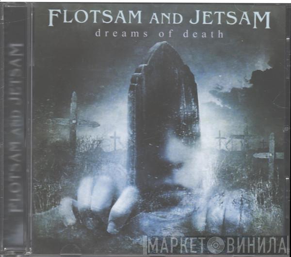  Flotsam And Jetsam  - Dreams Of Death