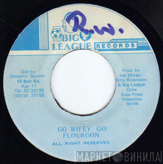 Flourgon - Go Wifey Go
