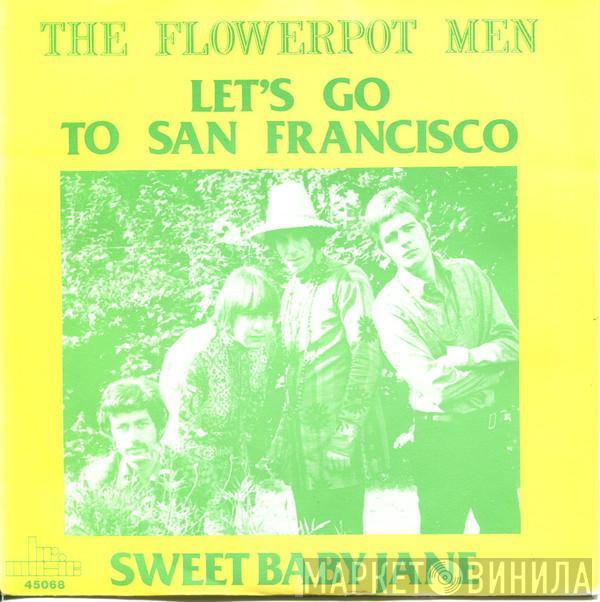  Flower Pot Men  - Let's Go To San Francisco / Sweet Baby
