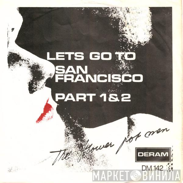  Flower Pot Men  - Lets Go To San Francisco (Parts 1 & 2)