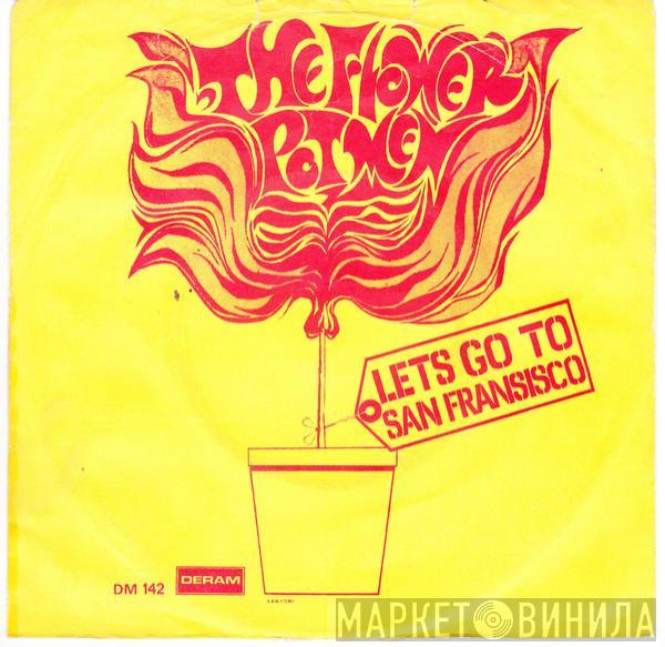  Flower Pot Men  - Lets Go To San Francisco