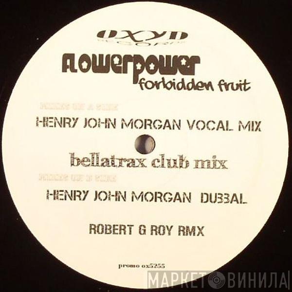 Flower Power - Forbidden Fruit