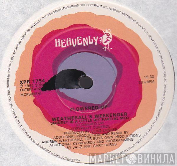 Flowered Up - Weatherall's Weekender
