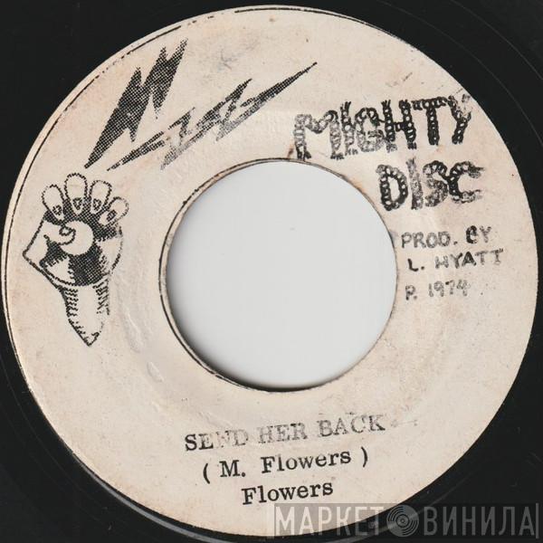 Flowers  - Send Her Back