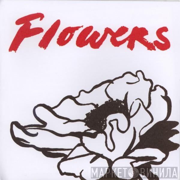 Flowers  - When You Lie