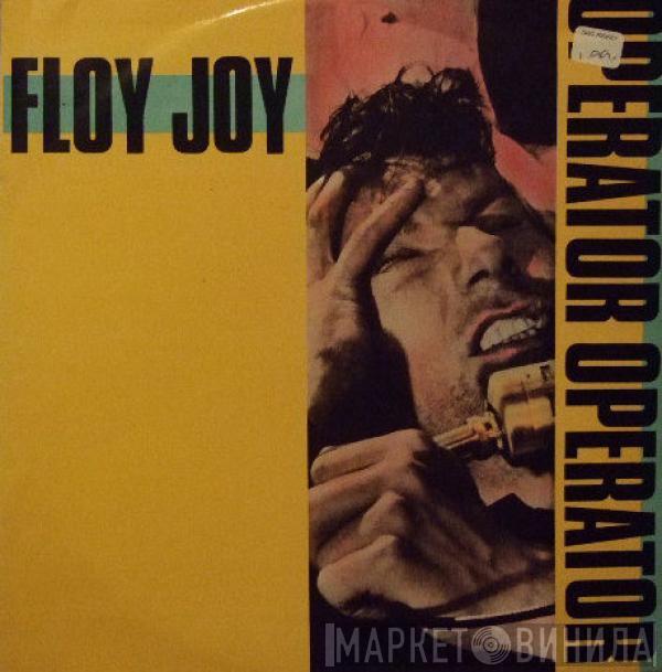 Floy Joy - Operator Operator