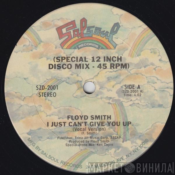  Floyd Smith  - I Just Can't Give You Up