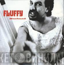 Fluffy  - Husband