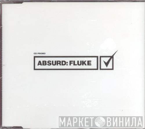 Fluke - Absurd