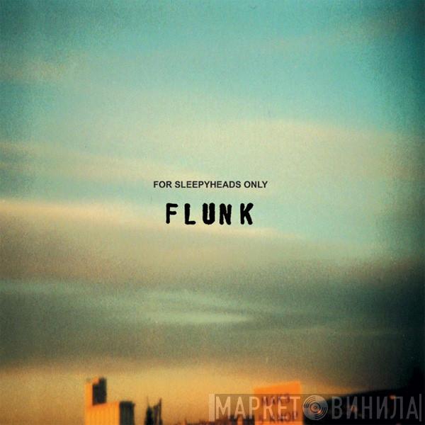 Flunk - For Sleepyheads Only