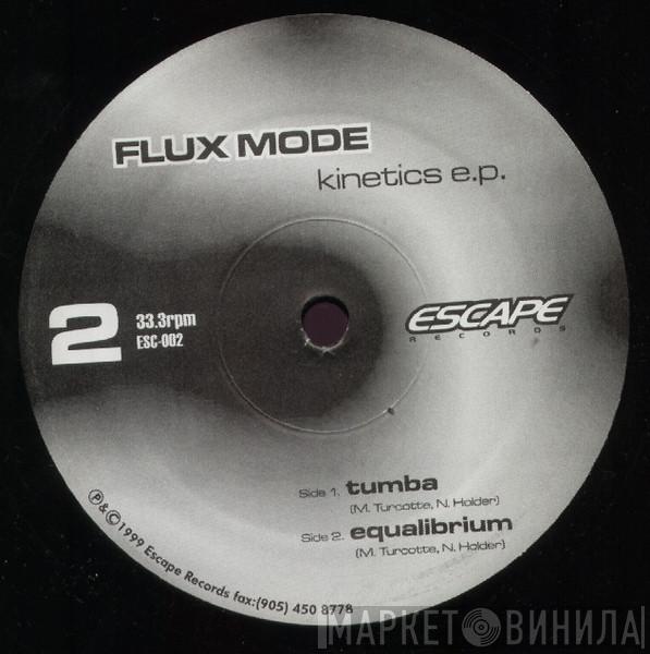 Flux Mode - Kinetics E.P.