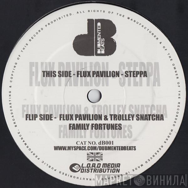 Flux Pavilion, Trolley Snatcha - Family Fortunes