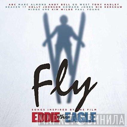  - Fly (Songs Inspired By The Film Eddie The Eagle)