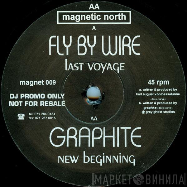 Fly By Wire, Graphite - Last Voyage / New Beginning