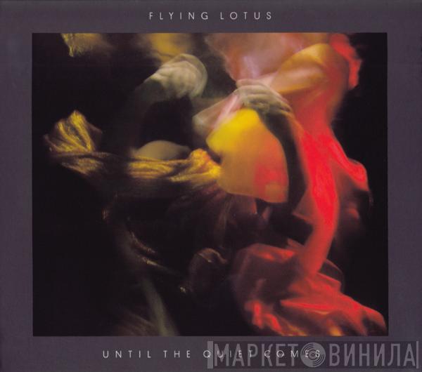  Flying Lotus  - Until The Quiet Comes