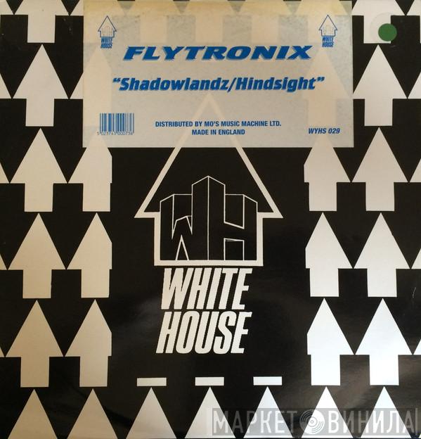 Flytronix - Shadowlandz / Hindsight