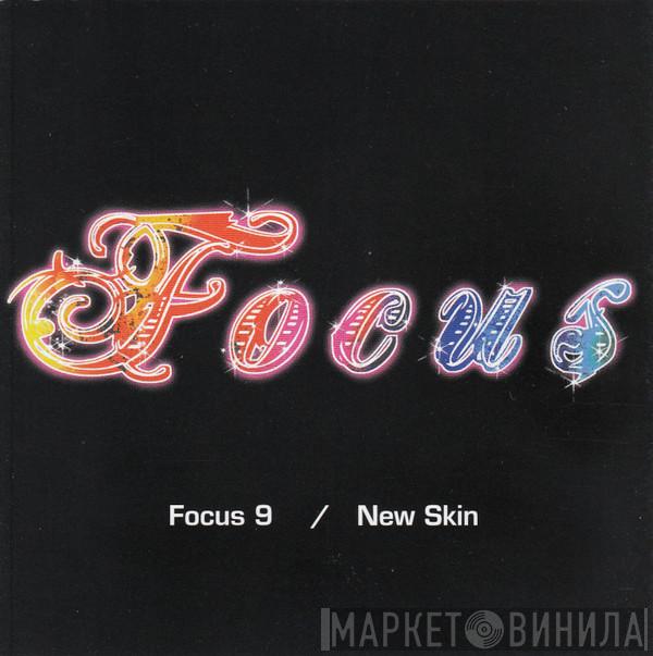  Focus   - Focus 9 / New Skin