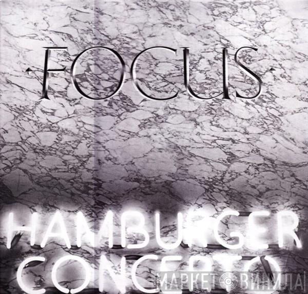  Focus   - Hamburger Concerto