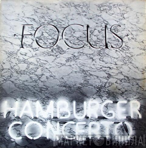 Focus  - Hamburger Concerto