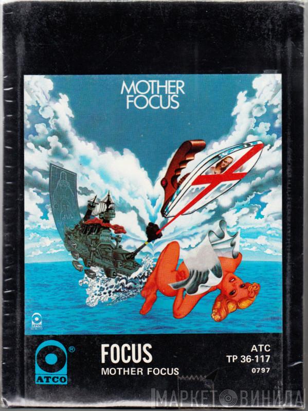  Focus   - Mother Focus