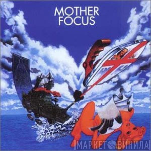  Focus   - Mother Focus
