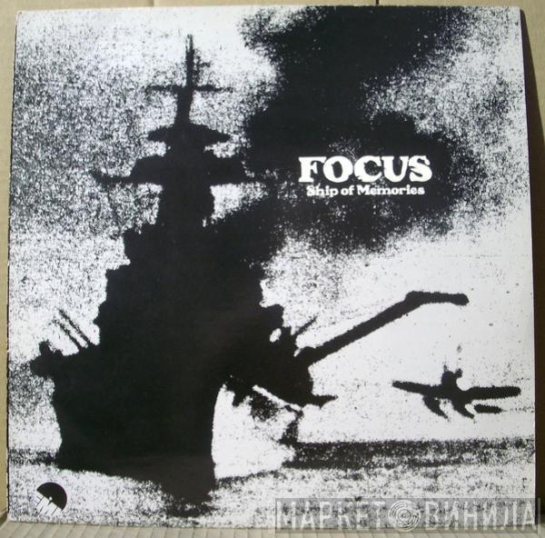 Focus  - Ship Of Memories