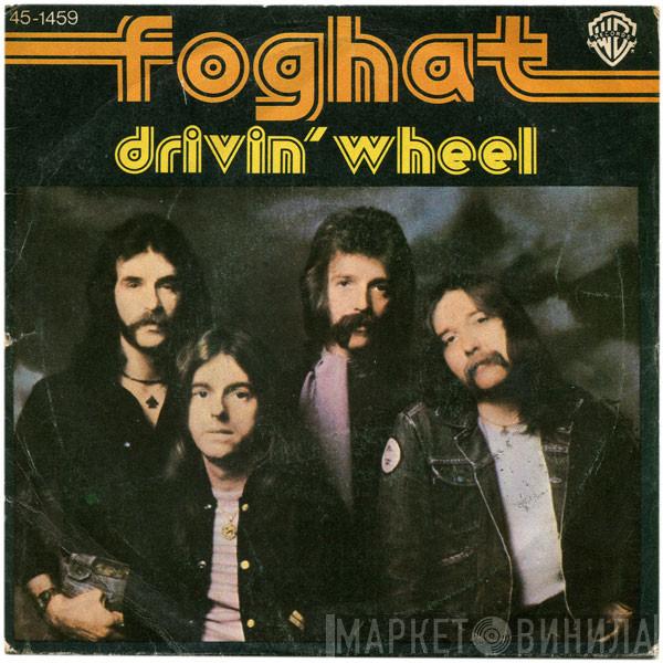 Foghat - Drivin' Wheel / Night Shift