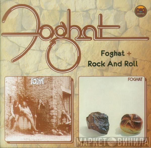Foghat - Foghat + Rock And Roll