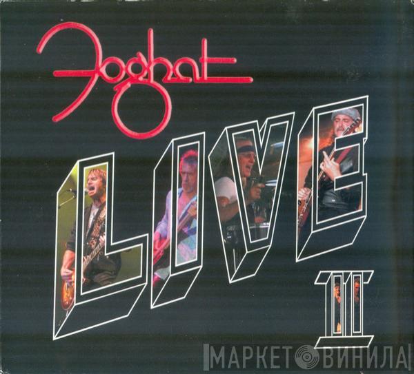  Foghat  - Live II