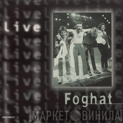  Foghat  - Live