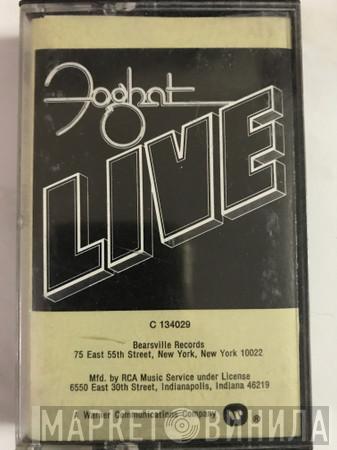  Foghat  - Live