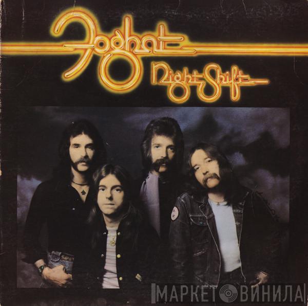  Foghat  - Night Shift