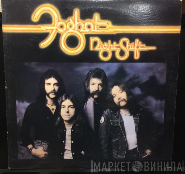  Foghat  - Night Shift