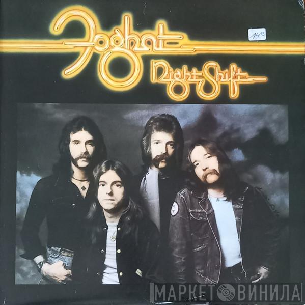  Foghat  - Night Shift
