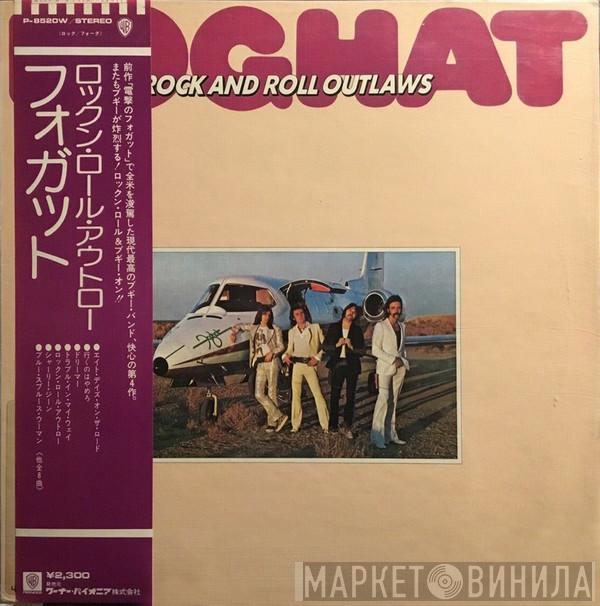  Foghat  - Rock And Roll Outlaws