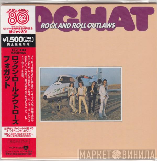  Foghat  - Rock And Roll Outlaws