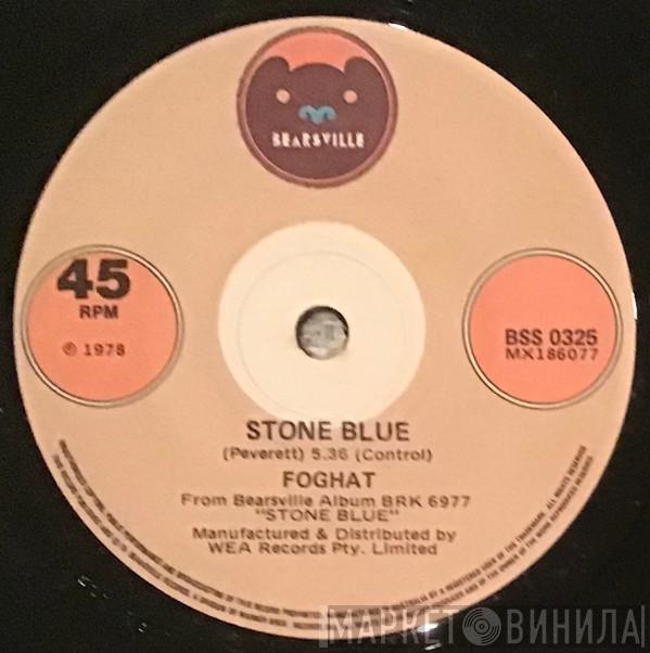  Foghat  - Stone Blue
