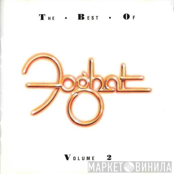  Foghat  - The Best Of Foghat Volume 2