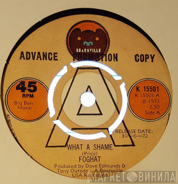 Foghat - What A Shame