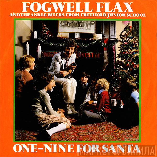 Fogwell Flax, The Ankle Biters From Freehold Junior School - One-Nine For Santa