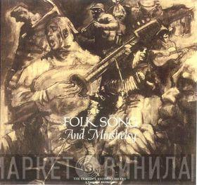  - Folk Song And Minstrelsy