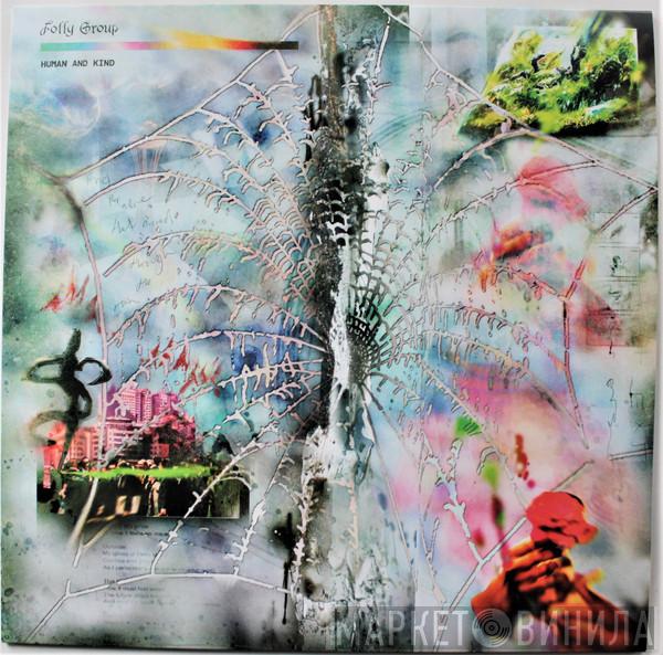 Folly Group - Human And Kind