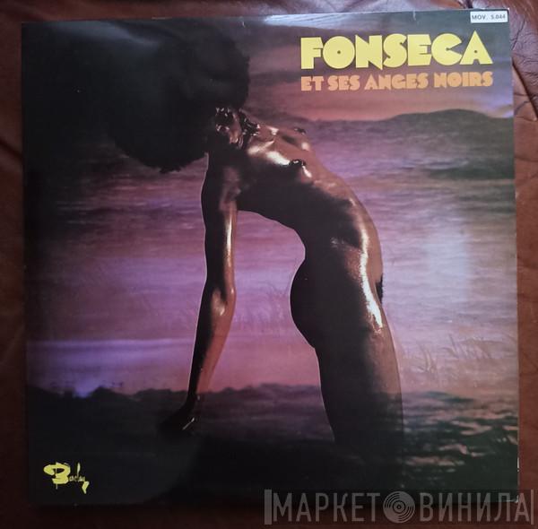 Fonseca Et Ses Anges Noirs - Fonseca Et Ses Anges Noirs