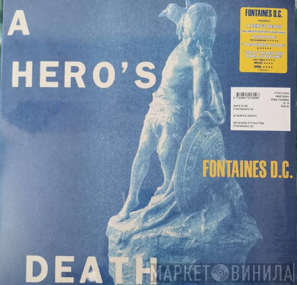  Fontaines D.C.  - A Hero's Death